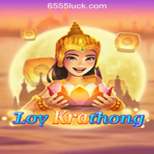 LoyKrathong: Dive into the World of 655luck Oficial Slots Brasil #1