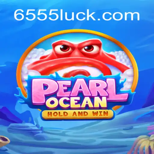 PearlOcean: Dive into the #1 Slot Game with 655luck Oficial Slots Brasil